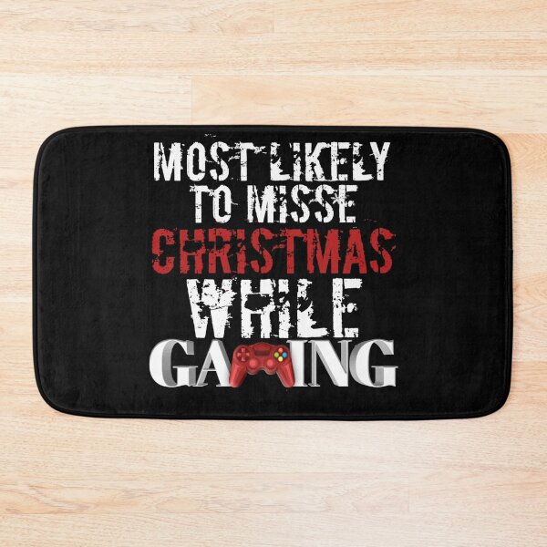 Item preview, Most Likely To Miss Christmas While Gaming designed and sold by StoreRahhal.