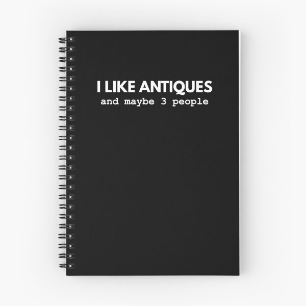 Item preview, I Like Antiques And Maybe 3 People designed and sold by Avo And Sriracha.
