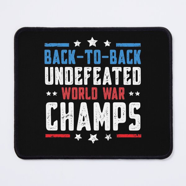 Item preview, Undefeated Two Time World War Champs 4th of July Patriotic designed and sold by Mfk Clothes.