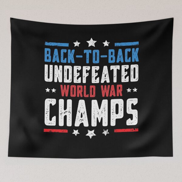 Item preview, Undefeated Two Time World War Champs 4th of July Patriotic designed and sold by Mfk Clothes.