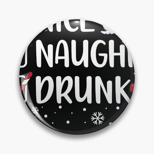 Item preview, Nice Naughty Drunk Funny Christmas Drinking designed and sold by AaronWeedo.