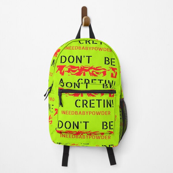 Item preview, INEEDBABYPOWDER Don't Be A Cretin! designed and sold by INEEDBABYPOWDER.