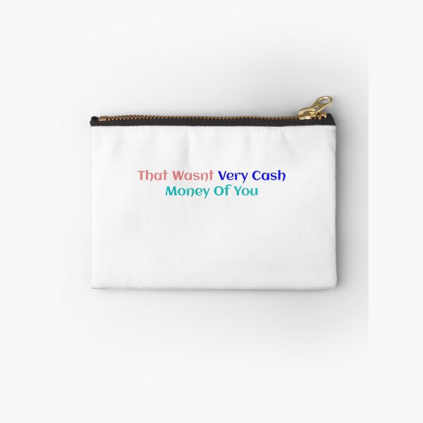 Item preview, That Wasnt Very Cash Money Of You designed and sold by Soukainadesign.