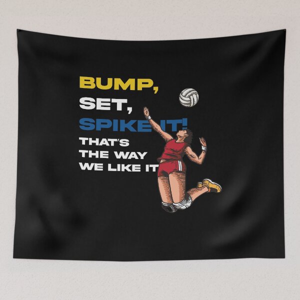 Item preview, Bump Set Spike it Volleyball Player and Volleyball Lover  designed and sold by Rzelemenz.