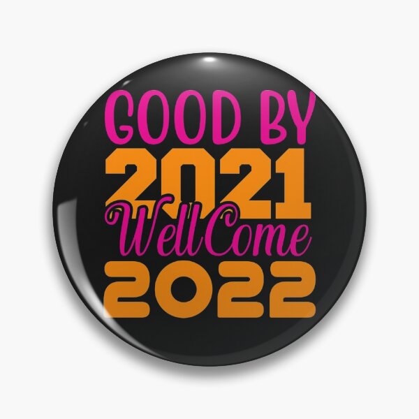 Item preview, Good By 2021 Welcome 2022 designed and sold by BhavyaBathla.