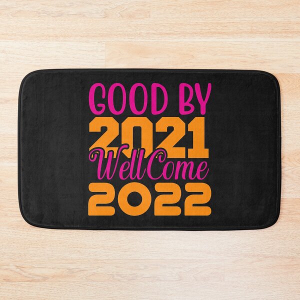 Item preview, Good By 2021 Welcome 2022 designed and sold by BhavyaBathla.