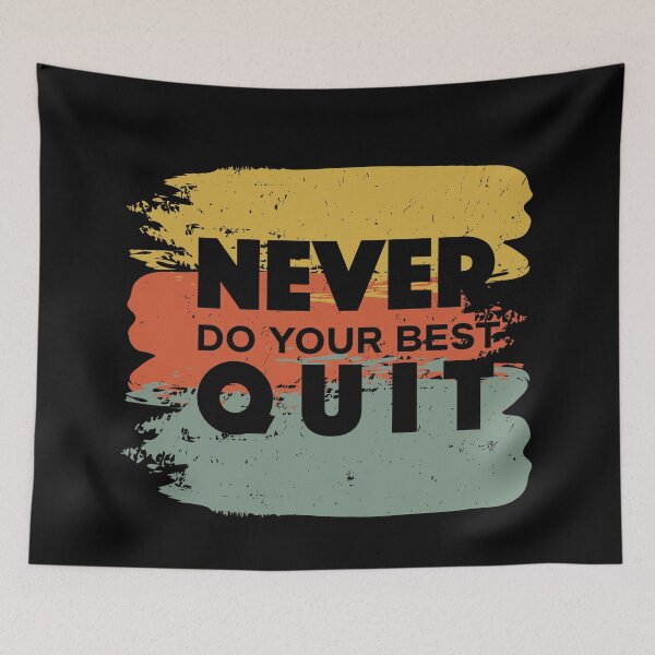 Item preview, Never Do Your Best Quit - Never Quit - Do Your Best designed and sold by Proudcastle.