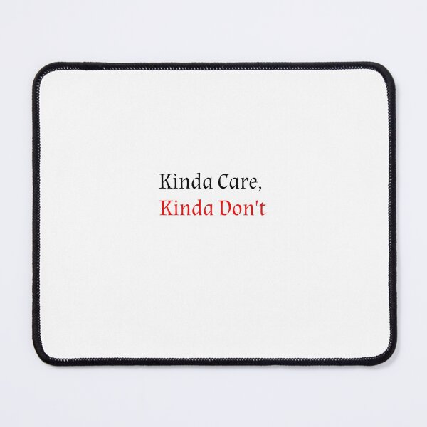 Item preview, Kinda Care, Kinda Don't designed and sold by Soukainadesign.