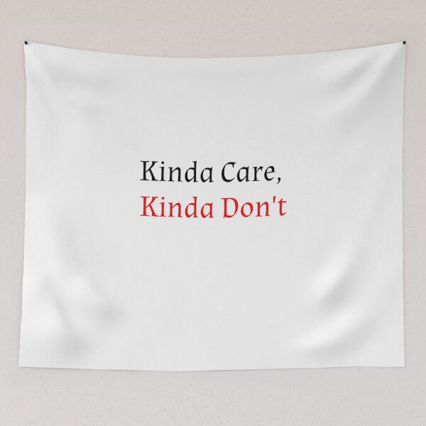 Item preview, Kinda Care, Kinda Don't designed and sold by Soukainadesign.