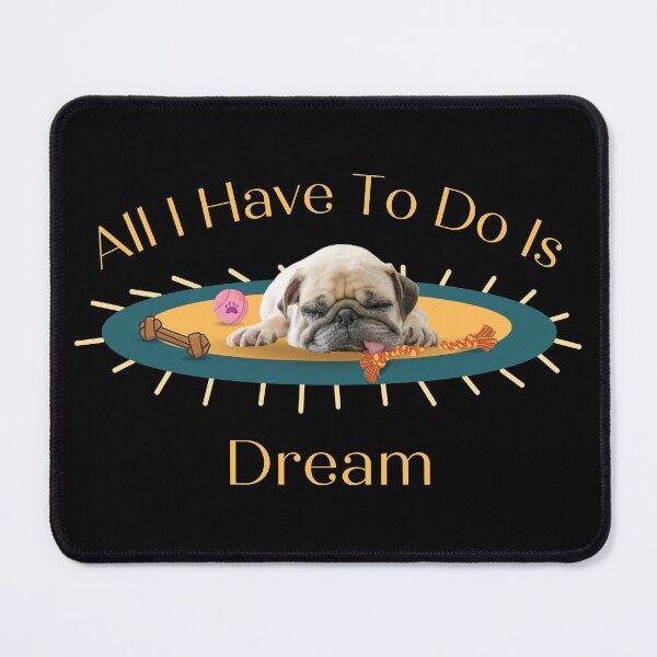 Item preview, Dream - Dog designed and sold by DerickQuince.