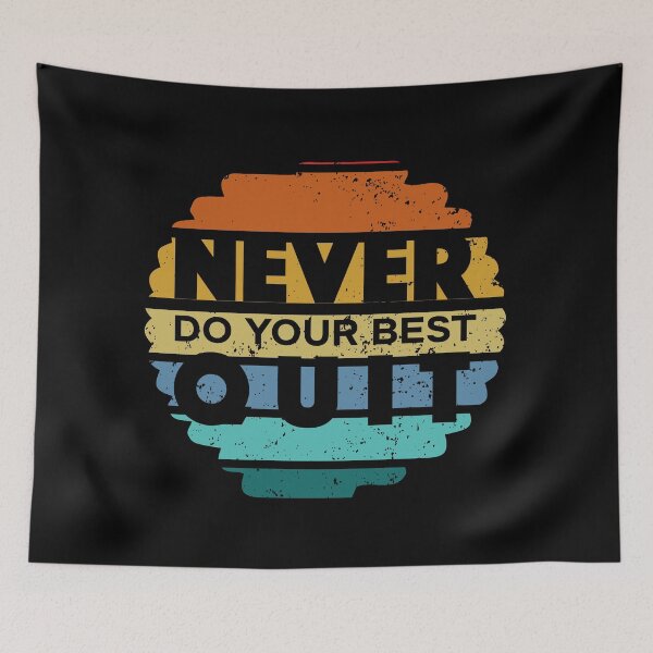 Item preview, Never Do Your Best Quit - Never Quit - Do Your Best designed and sold by Proudcastle.