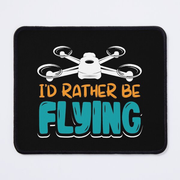 Item preview, Funny I'd Rather Be Flying Drone Fan designed and sold by Betsytiptoe.