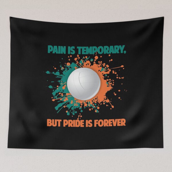 Item preview, Pain is Temporary but Pride is forever Volleyball Player  designed and sold by Rzelemenz.