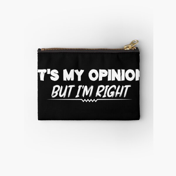 Item preview, It's my opinion but I'm right designed and sold by Life Shop.