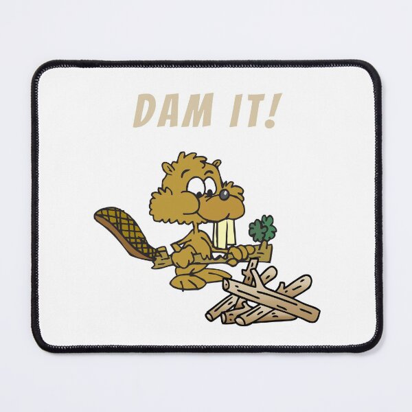 Item preview, Dam It! designed and sold by Rusty-Gate98.
