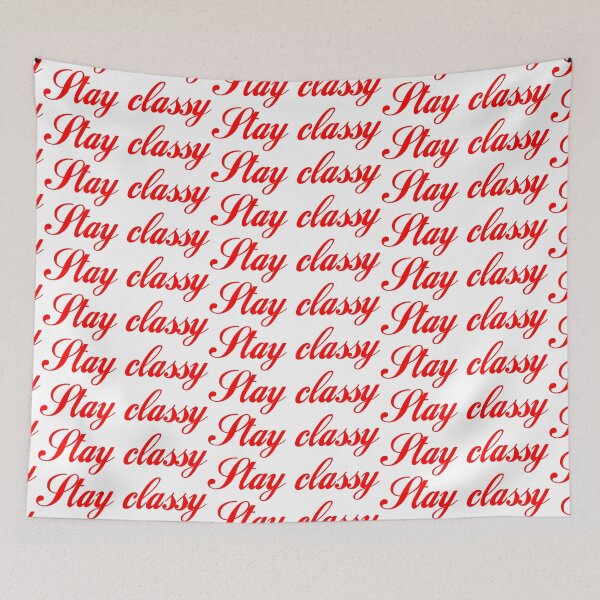 Item preview, Stay Classy designed and sold by lacm2020.