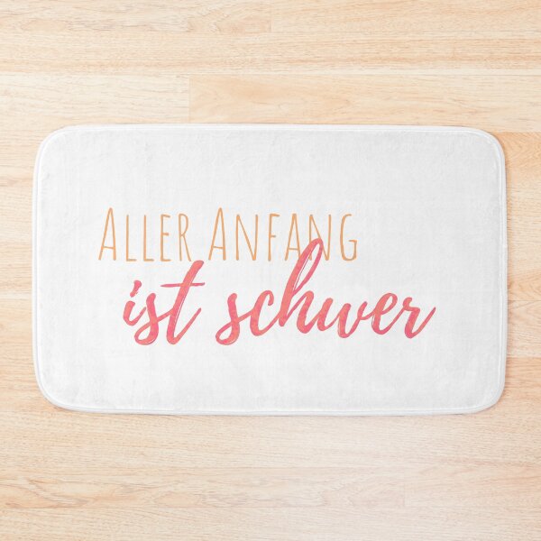 Item preview, Aller Anfang ist schwer, All beginnings are hard - German Saying designed and sold by TheMajesticGoat.
