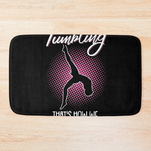 Item preview, Tumbling thats how we Gymnasts Roll Gymnastics Acrobatic   designed and sold by Rzelemenz.