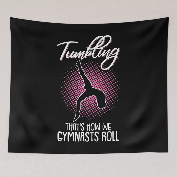 Item preview, Tumbling thats how we Gymnasts Roll Gymnastics Acrobatic   designed and sold by Rzelemenz.