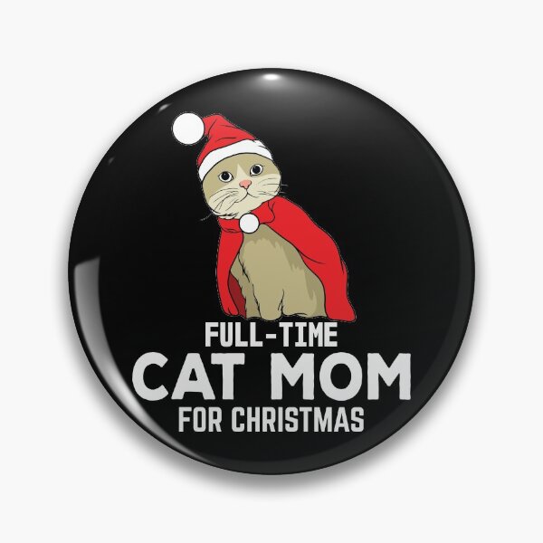 Item preview, FULL TIME CAT MOM FOR CHRISTMAS designed and sold by sriniboss758.