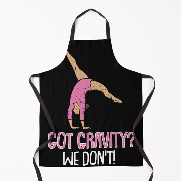 Item preview, Got Gravity we dont Gymnastics Sport Acrobatic Gymnast designed and sold by Rzelemenz.