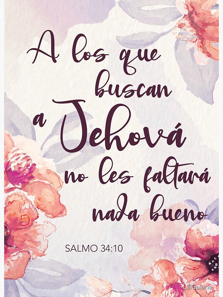 A los que buscan a Jehová no les faltará nada bueno Salmo 34:10