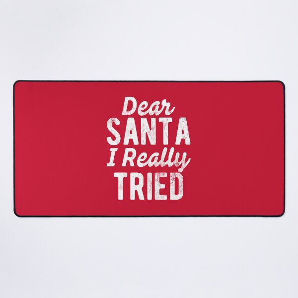 Item preview, Dear Santa I Really Tried, Santa, Funny Christmas, Festive Af, Ugly Christmas #3 designed and sold by SalahBlt.
