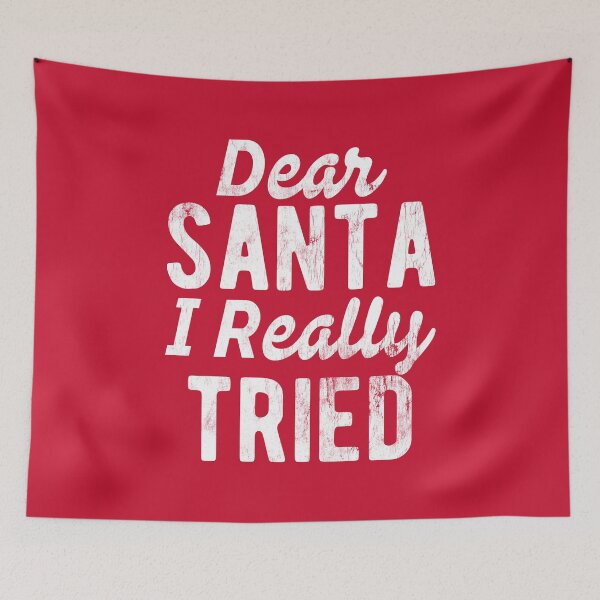 Item preview, Dear Santa I Really Tried, Santa, Funny Christmas, Festive Af, Ugly Christmas #4 designed and sold by SalahBlt.