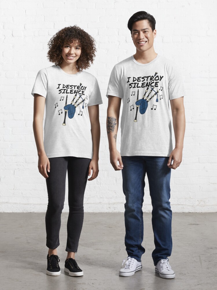 I Destroy Silence - Funny Bagpiper Musician T-Shirt