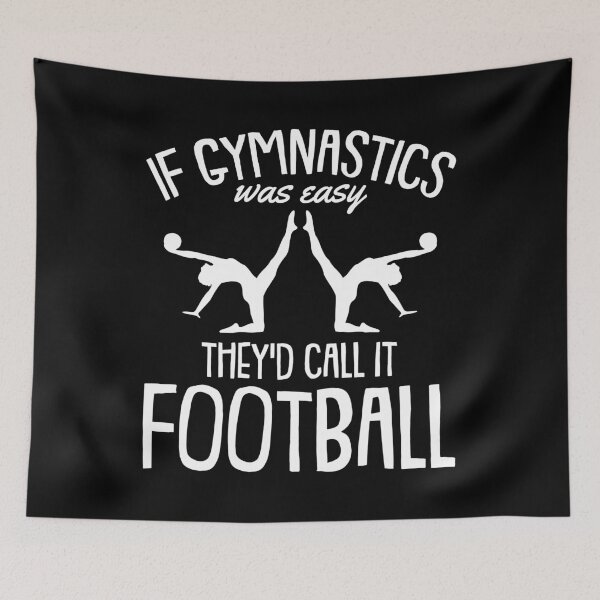 Item preview, If Gymnastics was easy They call it Football Gymnasts   designed and sold by Rzelemenz.