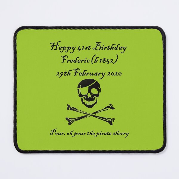 Item preview, Frederic's 41st! Feb 29 2020 - Pirates of Penzance designed and sold by lyricalshirts.