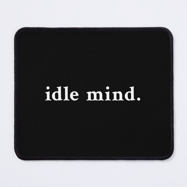 Item preview, Idle mind designed and sold by OrenjiMan.