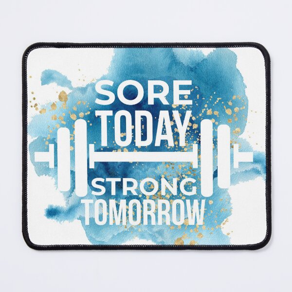 Item preview, Sore Today Strong Tomorrow - Motivational Design designed and sold by Psych-odyssey.