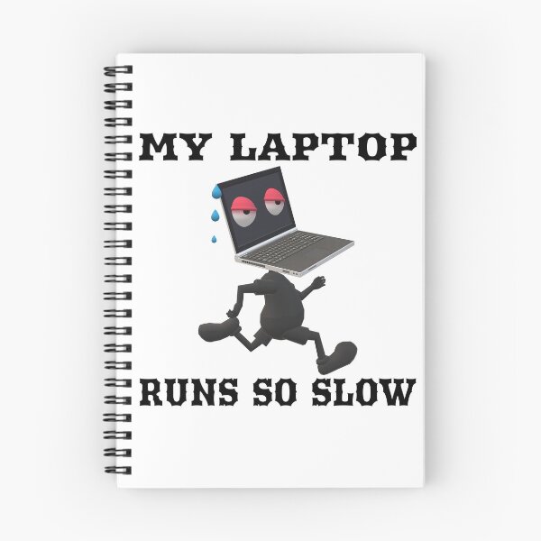 Item preview, My Laptop Runs So Slow designed and sold by MottoDigging.