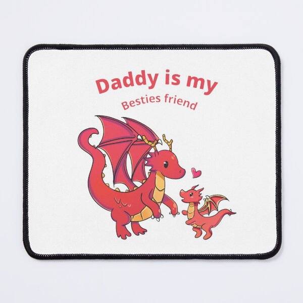Item preview, Daddy is my besties friend. designed and sold by Speckledfrog.