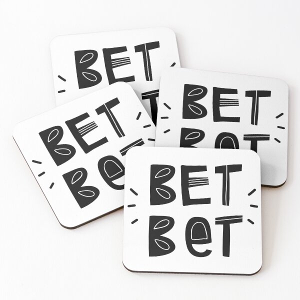 Item preview, Bet Bet modern teenage saying. Slang term of affirmation, agreement. designed and sold by SolArt88.