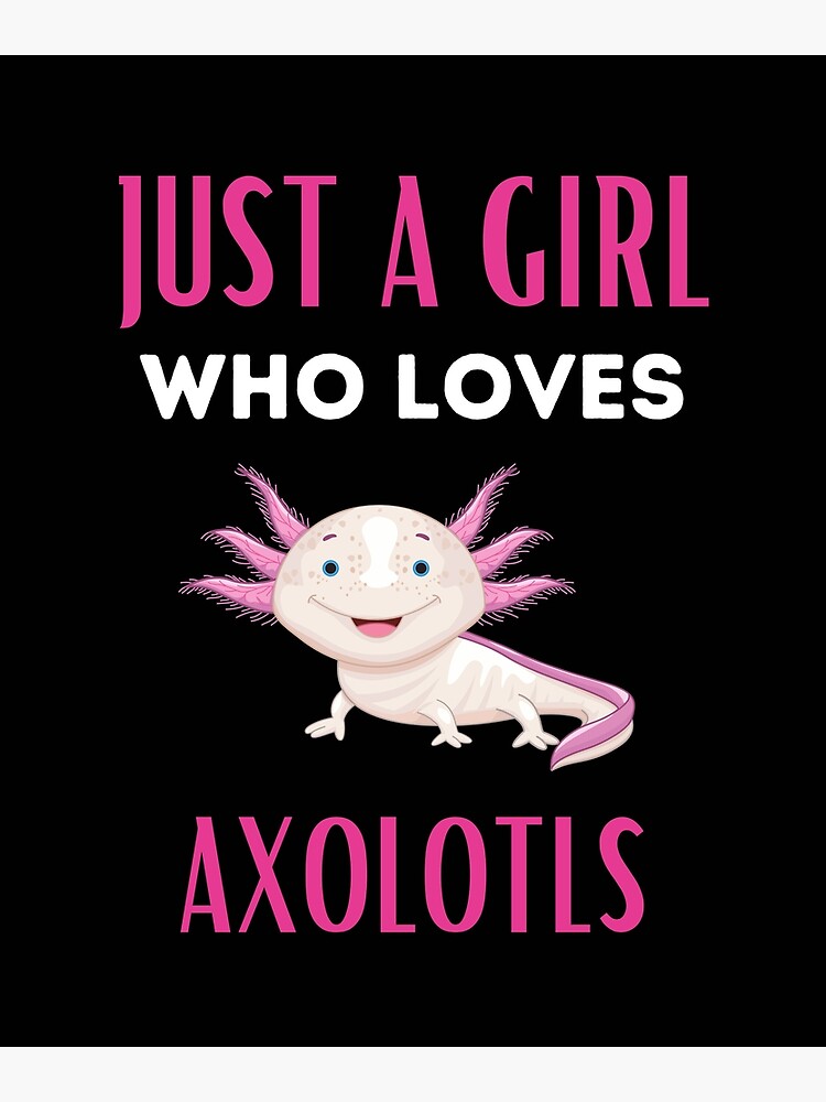 This Girl Loves Axolotls - Axolotl Gifts for Girls Poster for