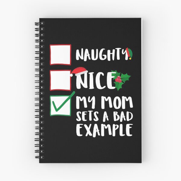 Item preview, Naughty Nice My Mom Sets A Bad Example Funny Family Naughty List Graphic designed and sold by GO SHIRT-TEE.