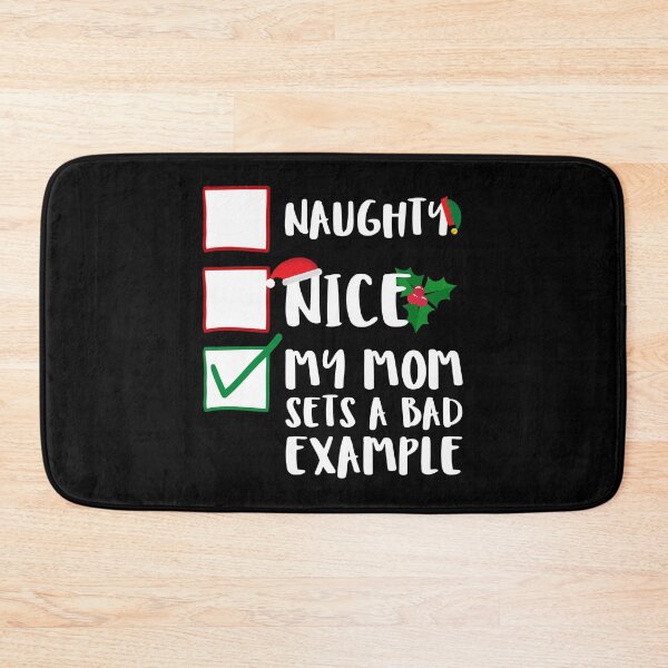 Item preview, Naughty Nice My Mom Sets A Bad Example Funny Family Naughty List Graphic designed and sold by GO SHIRT-TEE.