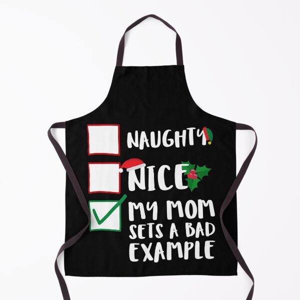 Item preview, Naughty Nice My Mom Sets A Bad Example Funny Family Naughty List Graphic designed and sold by GO SHIRT-TEE.