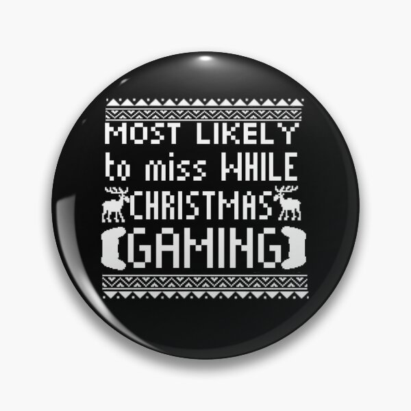 Item preview, most likely to miss christmas while gaming designed and sold by StoreRahhal.