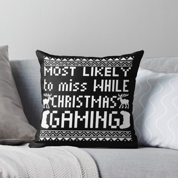 Item preview, most likely to miss christmas while gaming designed and sold by StoreRahhal.