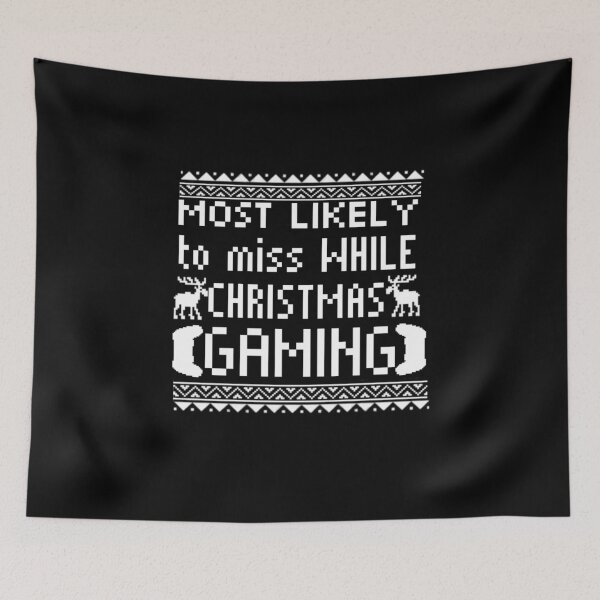 Item preview, most likely to miss christmas while gaming designed and sold by StoreRahhal.