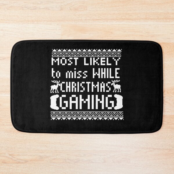 Item preview, most likely to miss christmas while gaming designed and sold by StoreRahhal.