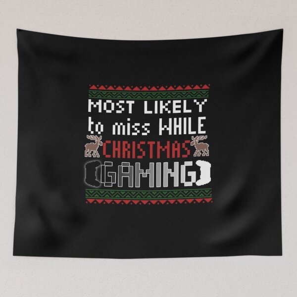 Item preview, most likely to miss christmas while gaming designed and sold by StoreRahhal.