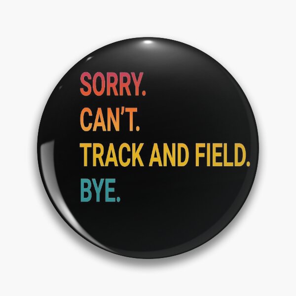 Item preview, Sorry Can't TRACK AND FIELD Bye - Funny TRACK AND FIELD designed and sold by YukiShop.