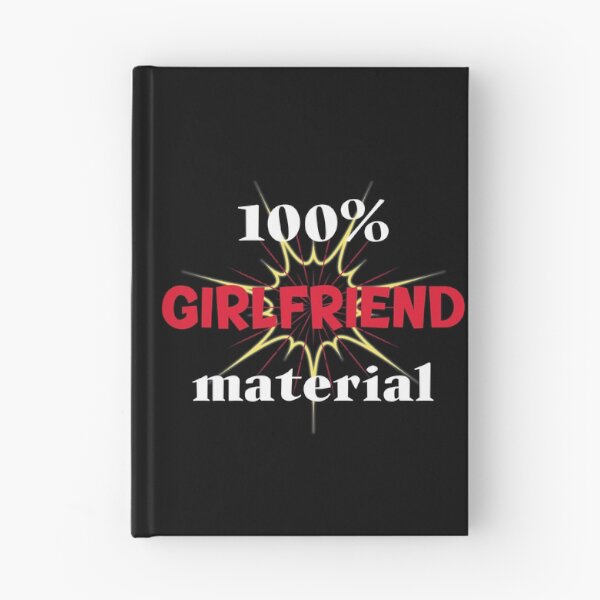 Item preview, 100 % Girlfriend Material. Show Guys What You´re Made Of designed and sold by Rebel-Design.