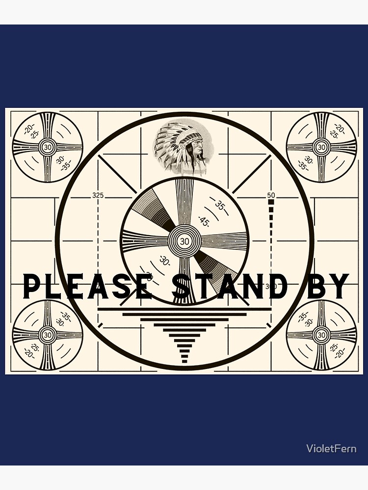 Disover Vintage Old TV Indian Head Test Pattern Please Stand By Premium Matte Vertical Poster