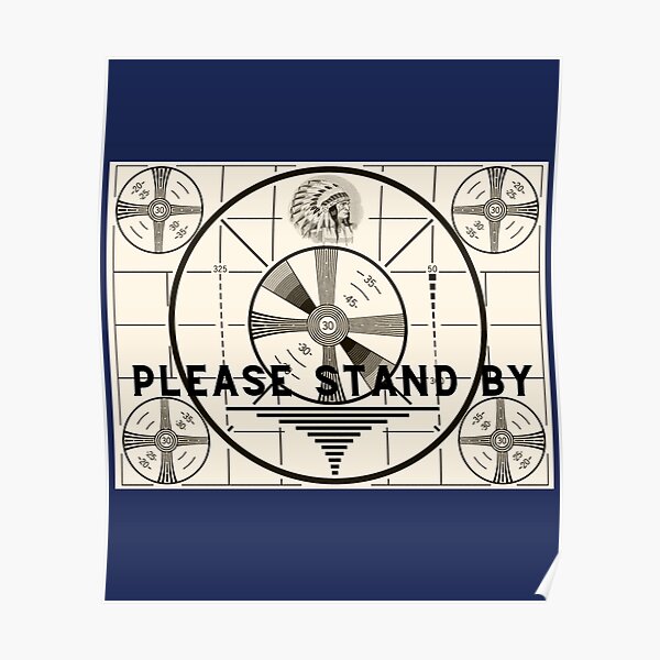 Vintage Old TV Indian Head Test Pattern Please Stand By Poster
