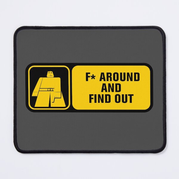 Item preview, F* Around And Find Out designed and sold by brainthought.